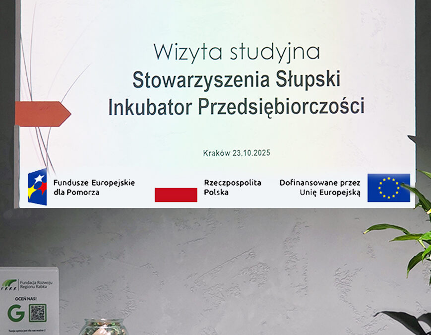 MOC W KOMPETENCJACH – Wizyta studyjna Kraków i Rabka!