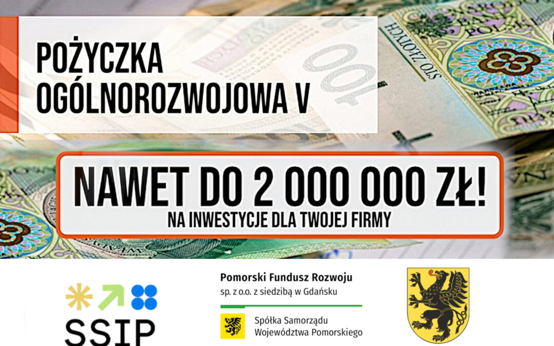 Nowa oferta: POŻYCZKA OGÓLNOROZWOJOWA V