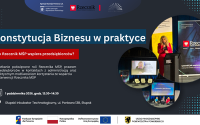 Konstytucja Biznesu w praktyce. Spotkanie przedsiębiorców z Rzecznikiem MŚP
